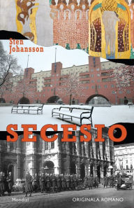 Title: Secesio (Originala romano en Esperanto), Author: Sten Johansson