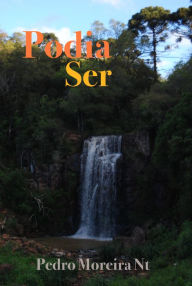 Title: Podia Ser, Author: Pedro Moreira Nt