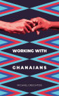 Working with Ghanaians