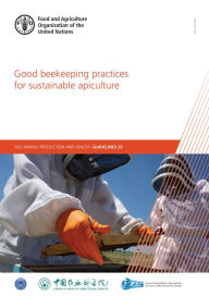 Title: Good Beekeeping Practices for Sustainable Apiculture, Author: Food and Agriculture Organization of the United Nations