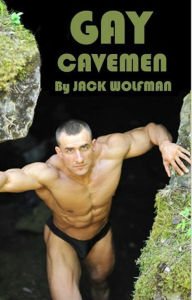 Title: Gay Cavemen, Author: Jack Wolfman