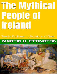 Title: The Mythical People of Ireland, Author: Martin Ettington