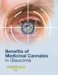 Title: Benefits of Medicinal Cannabis in Glaucoma, Author: Pharmacology University