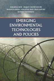 Title: Emerging Environmental Technologies and Policies, Author: Sabarna Roy