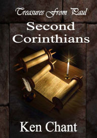 Title: Treasures From Paul 2nd Corinthians, Author: Ken Chant