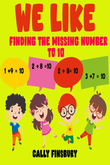 we-like-finding-the-missing-number-to-10-by-cally-finsbury-nook-book