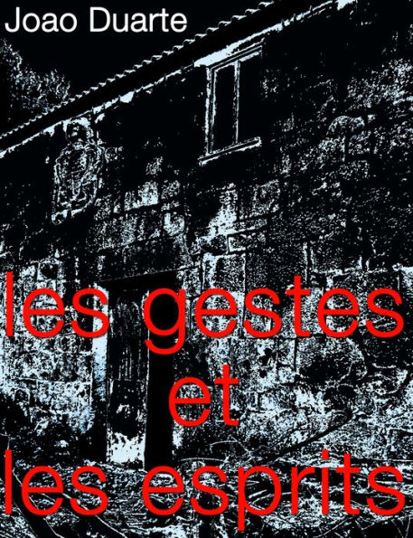 Les Gestes Et Les Esprits