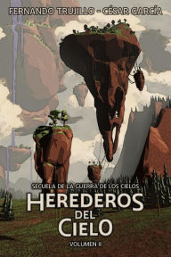 Title: Herederos del Cielo. Volumen 2, Author: Fernando Trujillo