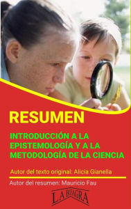 Title: Resumen de Introducción a la Epistemología y a la Metodología de la Ciencia (RESÚMENES UNIVERSITARIOS), Author: MAURICIO ENRIQUE FAU