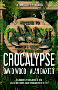 Title: Crocalypse (Sam Aston Investigations), Author: David Wood