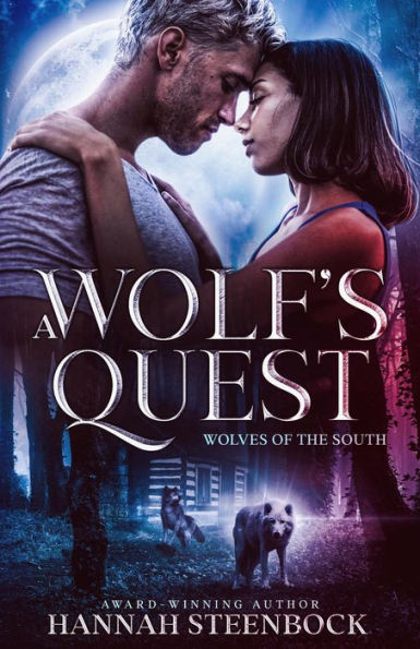 A Wolf's Quest (Wolves of the South, #1)