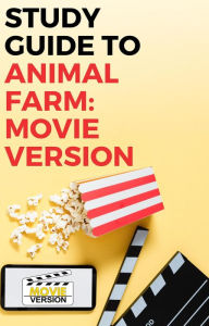 Title: Animal Farm: Movie Version, Author: Gigi Mack