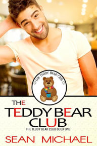 Title: The Teddy Bear Club, Author: Sean Michael