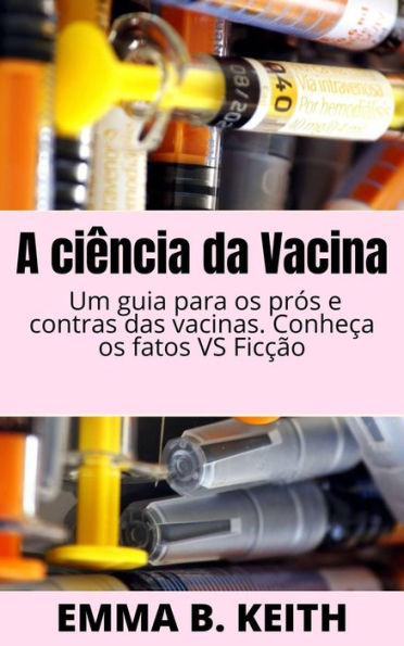 A ciência da Vacina