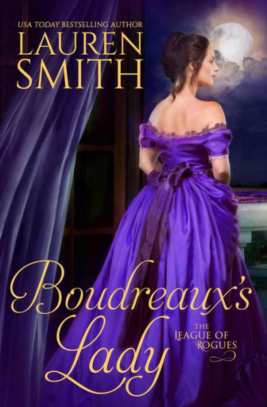 Boudreaux's Lady (The League of Rogues, #15)