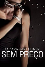 Title: Sem Preço (Perilous, #3), Author: Tamara Heiner