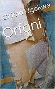 Title: Orfani, Author: Chima Ugokwe