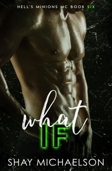 What If (Hell's Minions MC, #6)