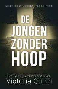 Title: De jongen zonder hoop (Zielloos, #6), Author: Victoria Quinn