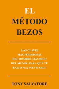 Title: El Método Bezos, Author: Tony Salvatore