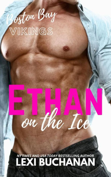 Ethan: on the ice (Boston Bay Vikings, #3)