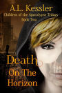 Death on the Horizon (Children of the Apocalypse, #2)