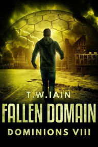 Title: Fallen Domain (Dominions, #8), Author: TW Iain