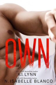 Title: Own (Need You), Author: K.I. Lynn