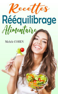 Title: Recettes Rééquilibrage Alimentaire, Author: Michèle COHEN