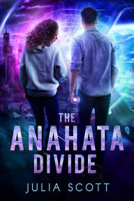 Title: The Anahata Divide (The Mirror Souls Trilogy, #2), Author: Julia Scott
