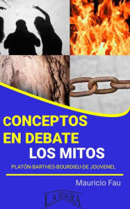 Title: Conceptos en Debate. Los Mitos, Author: MAURICIO ENRIQUE FAU