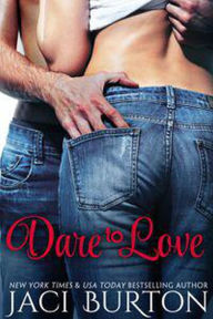Title: Dare To Love, Author: Jaci Burton