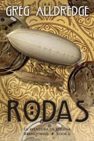 Title: Rodas (Helena Brandywine, #6), Author: Greg Alldredge