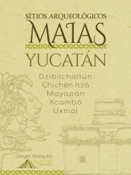 Title: Sítios Arqueológicos Maias, Author: Sergio Vazquez