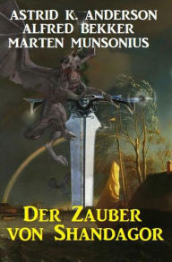 Title: Der Zauber von Shandagor, Author: Alfred Bekker
