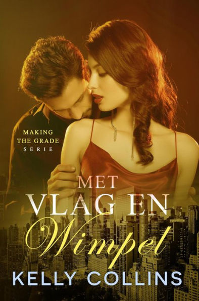 Met vlag en wimpel (Making the Grade serie, #1.5)