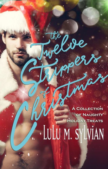 The Twelve Strippers of Christmas