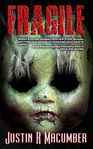Title: Fragile (Gallows Investigations, #2), Author: Justin R. Macumber