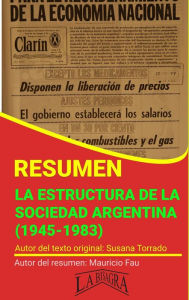 Title: Resumen de La Estructura de la Sociedad Argentina (1945-1983), Author: MAURICIO ENRIQUE FAU