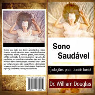 Title: Sono Saudável, Author: Dr. William Douglas
