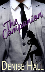 Title: The Companion, Author: Denise Hall