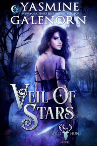 Title: Veil of Stars (The Wild Hunt, #17), Author: Yasmine Galenorn