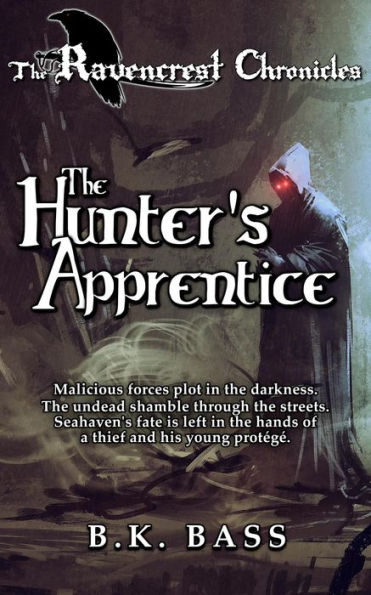 The Hunter's Apprentice (The Ravencrest Chronicles, #2)