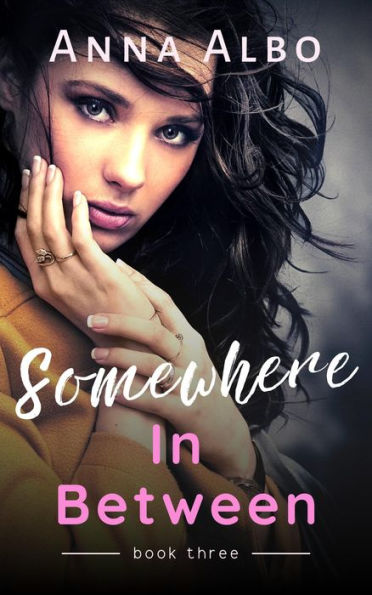 Somewhere In Between (Hate to Love You, #3)