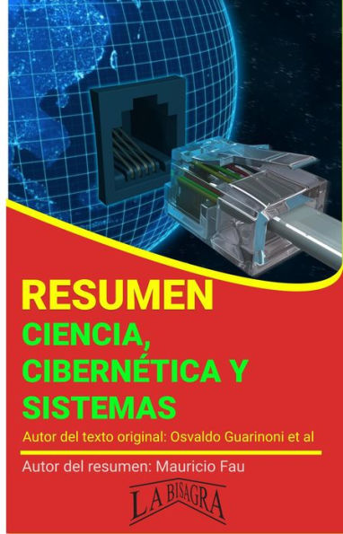 Resumen de Ciencia, Cibernética y Sistemas (RESÚMENES UNIVERSITARIOS)