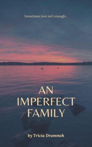 Title: An Imperfect Family, Author: Tricia Drammeh