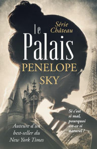 Title: Le palais (Le Château, #4), Author: Penelope Sky