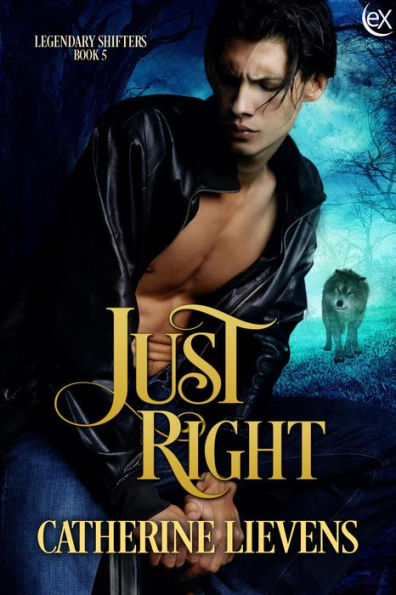 Just Right (Legendary Shifters, #5)