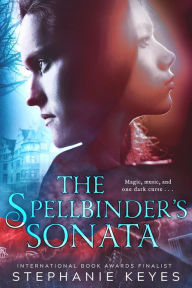 Title: The Spellbinder's Sonata, Author: Stephanie Keyes