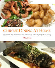 Title: Chinese Dining at Home, Author: Meng Liu